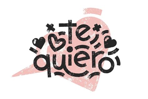 Te Quiero Spanish Words That Translate As I Love You Bold Lettering On
