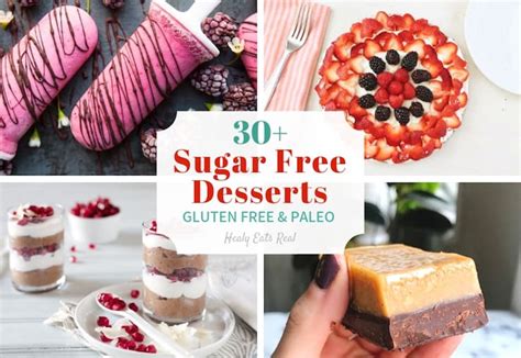 Which of these treats are you excited to make? 30+ Tasty Sugar Free Desserts! (Gluten Free & Paleo) - Healy Eats Real
