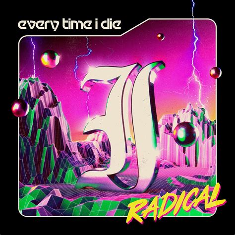 Every Time I Die Radical Music