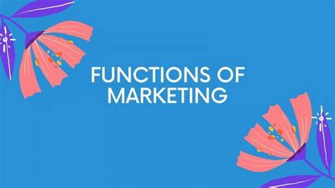 7 Functions Of Marketing Explained With Examples