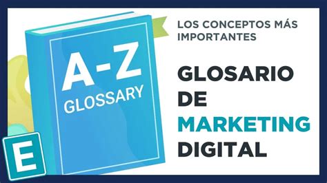 Descubre El Glosario Definitivo De Términos De Marketing Digital Guía