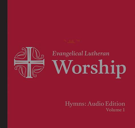 Evangelical Lutheran Worship Hymns Audio Cd Volume 1 Augsburg Fortress