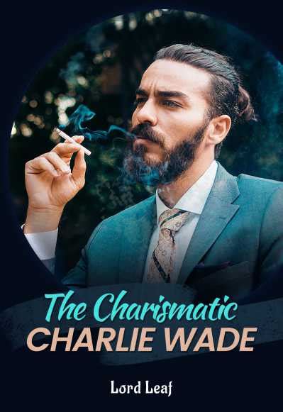 The amazing son in law charlie wade novel by lord leaf. "The Charismatic Charlie Wade" Full Book PDF Free Download