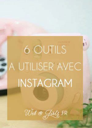 Management Outils Pour Tendre Son Utilisation D Instagram Infographicnow Com Your