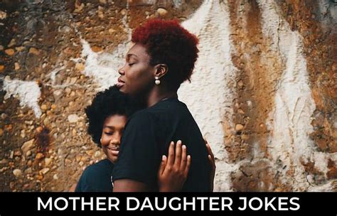 129 Mother Daughter Jokes And Funny Puns Jokojokes