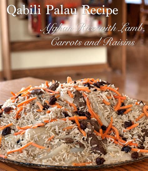 Kabuli Pulao Recipe Afghan Rice With Lamb Carrots And Raisins