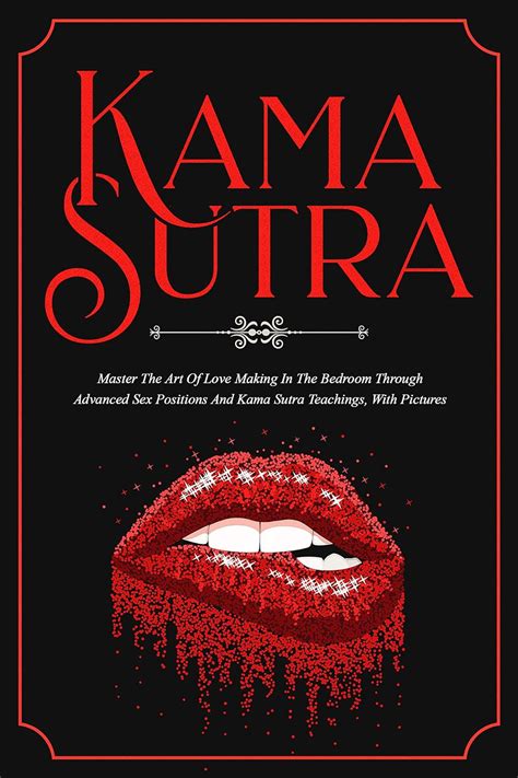 Kama Sutra Master The Art Of Love Making In The Bedroom Through