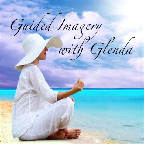Pin By Guided Imagery With Glenda On Envisioning Guided Imagery
