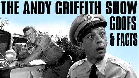 The Andy Griffith Show Goofs And Fun Facts Youtube