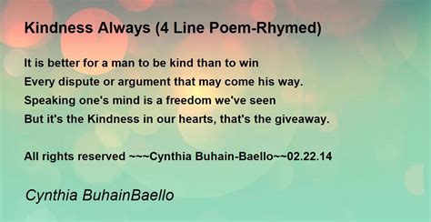 Kindness Always (4 Line Poem-Rhymed) Poem by Cynthia BuhainBaello