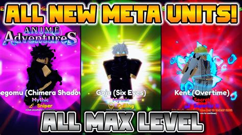 3 New Meta Units All Max Level Must Have Units In Anime Adventures