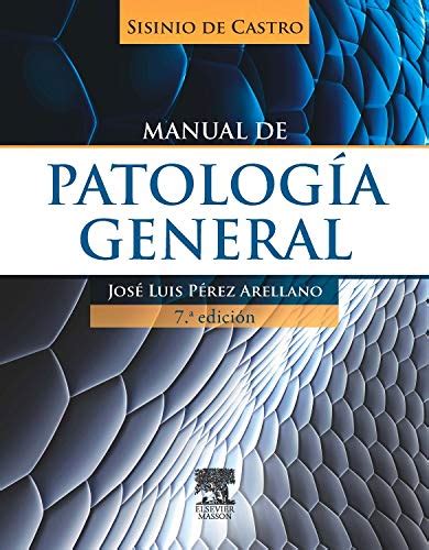 Descargar Manual De Patología General Sisinio De Castro 7ª Edición