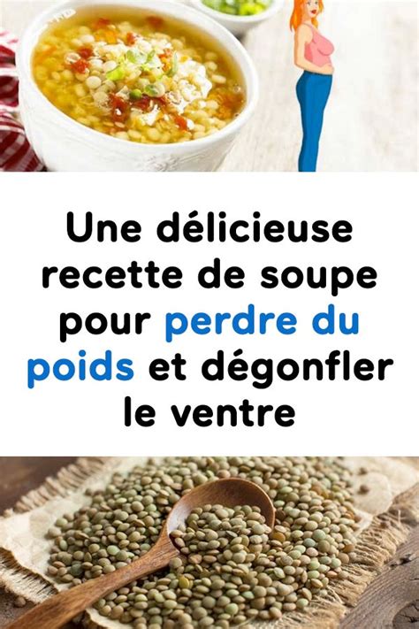 Une délicieuse recette de soupe pour perdre du poids et dégonfler le