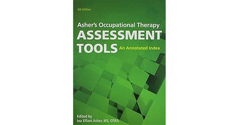 Ashers Occupational Therapy Assessment Tools An Annotated Index By