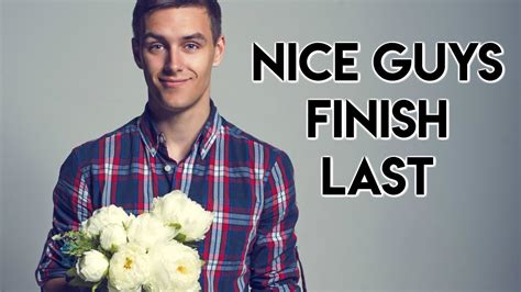 Nice Guys Finish Last Youtube