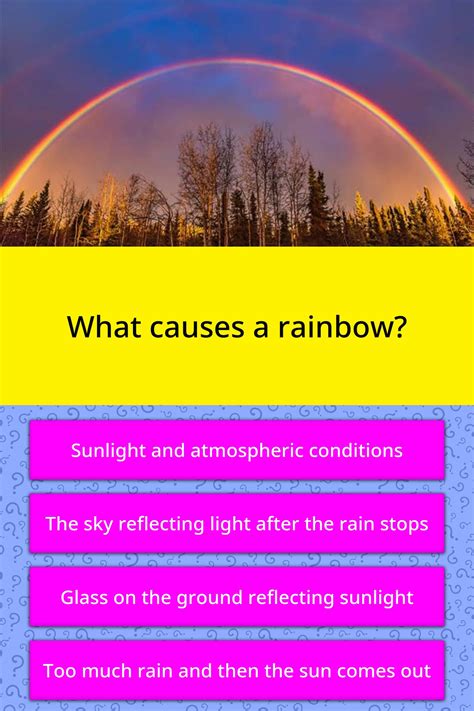 What Causes A Rainbow Trivia Questions Quizzclub