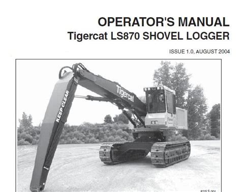 049 Tigercat LS870 SHOVEL LOGGER Operators Manual Service Repair