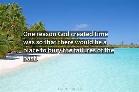 Quote One Reason God Created Time Was So Coolnsmart