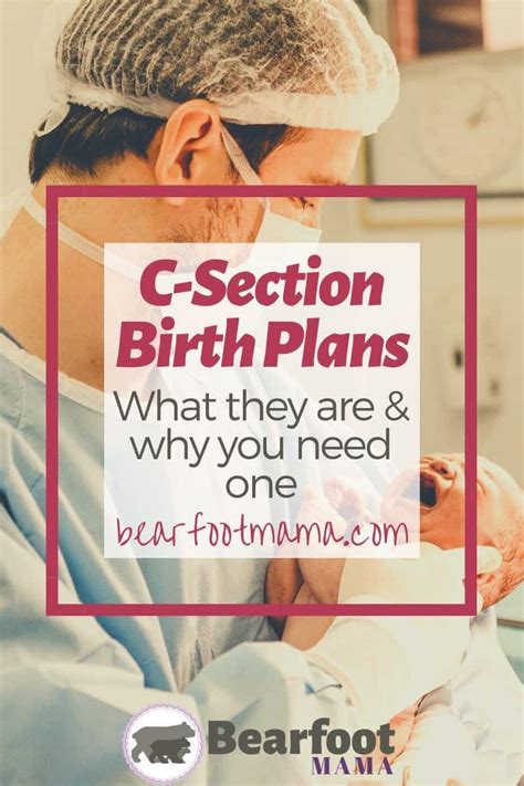 Why You Need A C Section Birth Plan • Bearfoot Mama