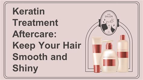 PPT – Keratin Treatment Aftercare: Keep Your Hair Smooth and Shiny