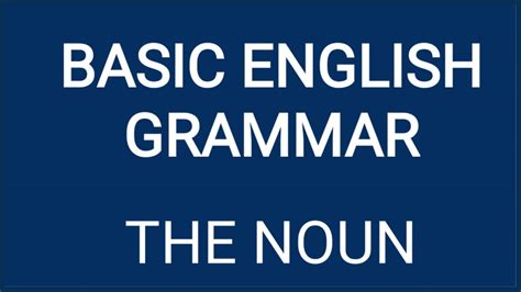 Noun And Kinds Of Noun Basic English Grammar What Is Noun Kinds Of