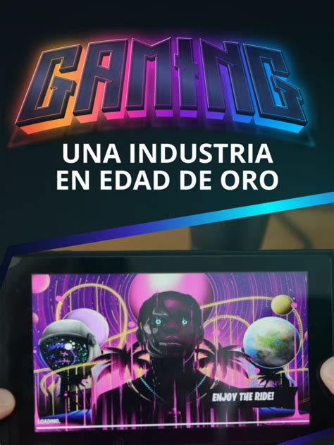 Gaming Una Industria En Edad De Oro Infobae Stories