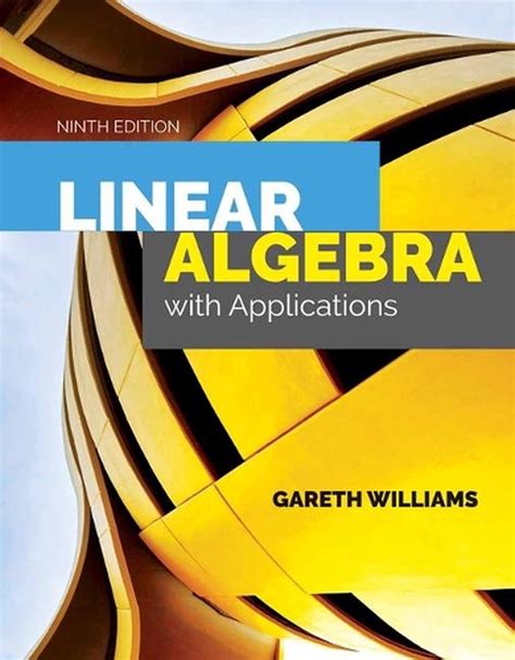 Linear Algebra With Applications By Gareth Williams English Hardcover