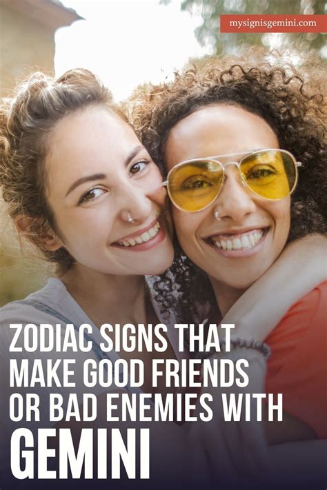 Zodiac Signs That Make Good Friends And Bad Enemies For A Gemini My