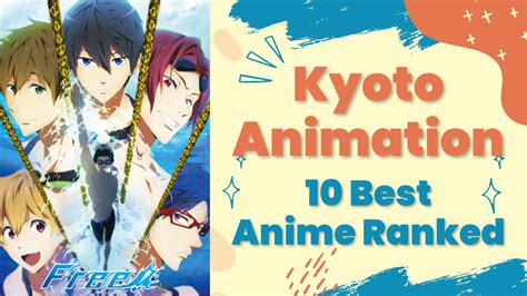 Top Most Popular Anime Produced By Kyoto Animation Also The Reputation Of The Drawings And