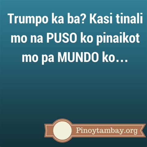 Banat Quotes Trumpo Ka Ba Tagalog Quotes Pinoy Quotes Hugot Quotes