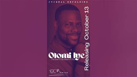 Olomi Iye New Single Release By Felix Bamirin Youtube