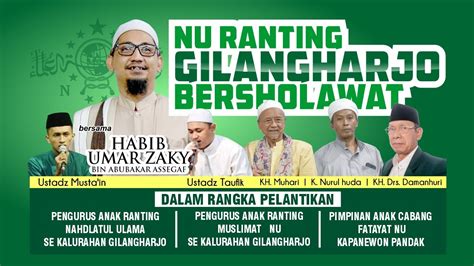 Nu Ranting Gilangharjo Bersholawat Dalam Rangka Pelantikan Anak