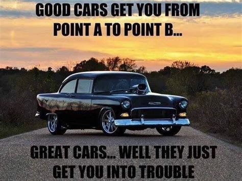 Pin By Kevin George On Hot Rod Heart Funny Car Quotes Vintage Cars
