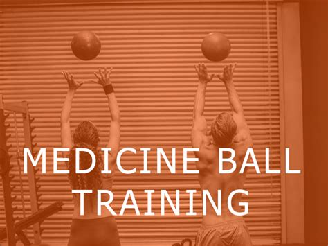 The Power Of Medicine Ball Training