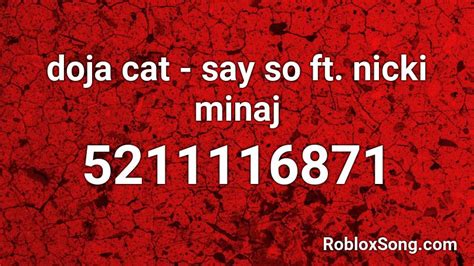Doja Cat Say So Ft Nicki Minaj Roblox Id Roblox Music Codes