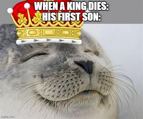 Kings Be Like Imgflip