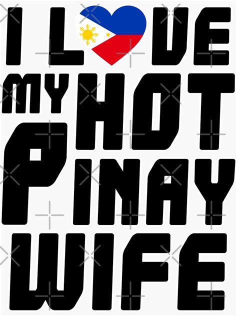 i love my hot filipino wife i love my hot pinay wife sticker for sale by lusoblaban redbubble