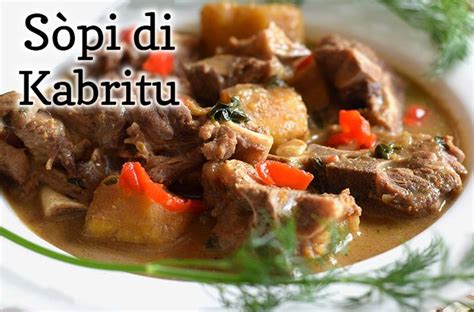 Sopi Di Kabritu Antilliaanse Soep Met Geitenvlees Het Beste Recept