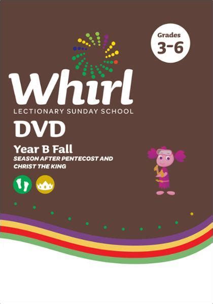 Sunday & weekday lectionary (pdf). Whirl Lectionary / Year B / Fall 2021 / Grades 3-6 / DVD ...