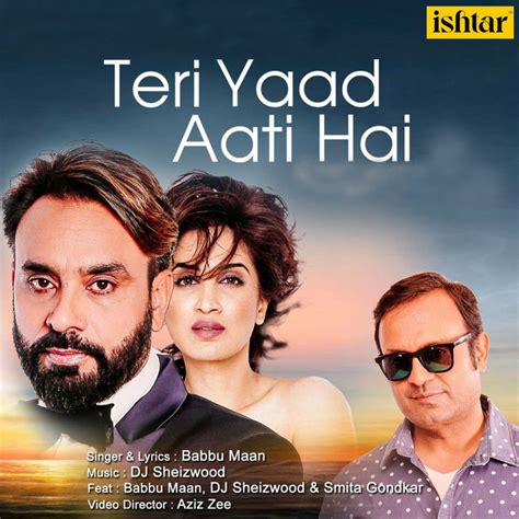 Teri Yaad Aati Hai Single By Babbu Maan Spotify