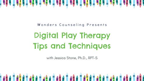 Digital Play Therapy Tips And Techniques Wonders Counseling Online