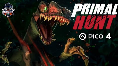 Primal Hunt VR Turok Dinosaur Hunter Gameplay Pico 4 YouTube