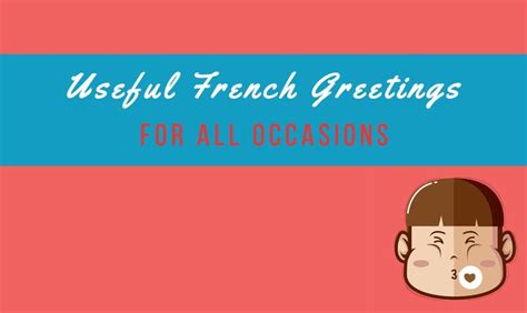 Useful French Greetings for All Occasions | French greetings, Learn french, French phrases