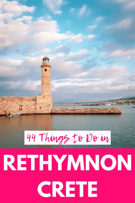 44 Fabulous Things To Do In Rethymnon Looking For Ways To Enjoy A