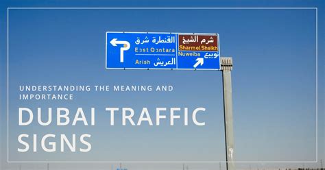 Traffic Road Signs In Dubai And Their Meaning