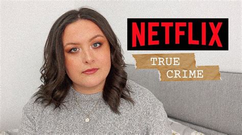 4 Must Watch True Crime Documentaries On Netflix Uk In 2020 Youtube