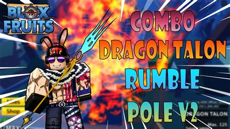 Blox Fruit Combo Rumble Dragon Talon Pole V2 Reddinogamer Youtube