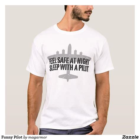 Funny Pilot T Shirt Zazzle Shirts Pilot T Shirt Cool T Shirts