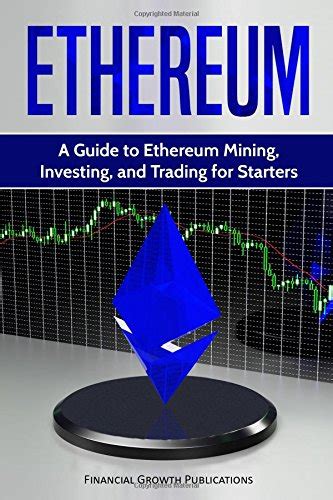 It serves as a beginner's handbook you must have to get started with your day trading. Tuigastlitou: Ethereum: A Guide to Ethereum Mining ...
