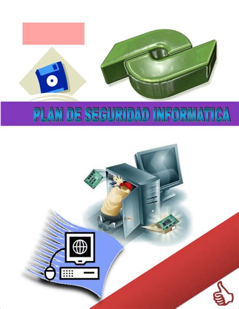 PLAN DE SEGURIDAD INFORMATICA Seguridad Informatica